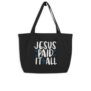 Paid In Full Large organic tote bag - Faith Expressions