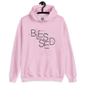 BLESSED Unisex Hoodie - Faith Expressions