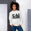 FAITH Unisex Sweatshirt - Faith Expressions